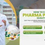 how-to-check-pharma-product-quality